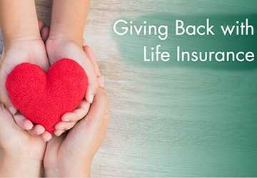 How to Use Life Insurance for Charitable Giving? Everything You Need to Know!